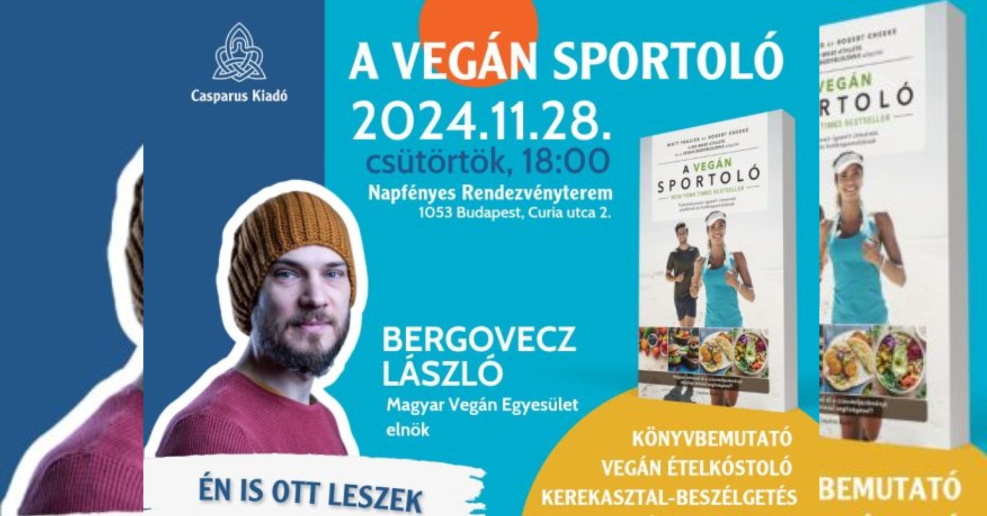 A VEGÁN SPORTOLÓ - KÖNYVBEMUTATÓ ÉTELKÓSTOLÓVAL ÉS KEREKASZTAL-BESZÉLGETÉSSEL